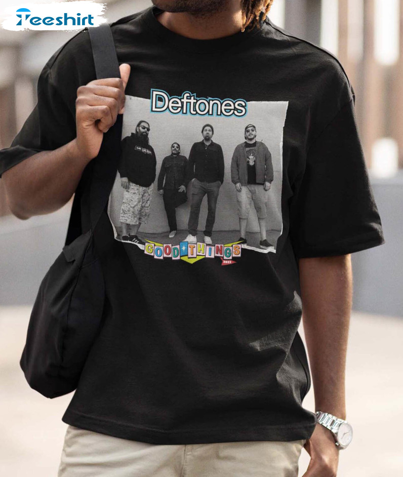 Deftones Around The Fur Shirt , Trendy Good Things Festival Crewneck Sweatshirt