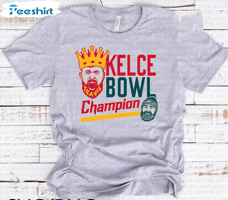 Kelce Bowl Champ Shirt, Trendy Kc Champions Short Sleeve Crewneck