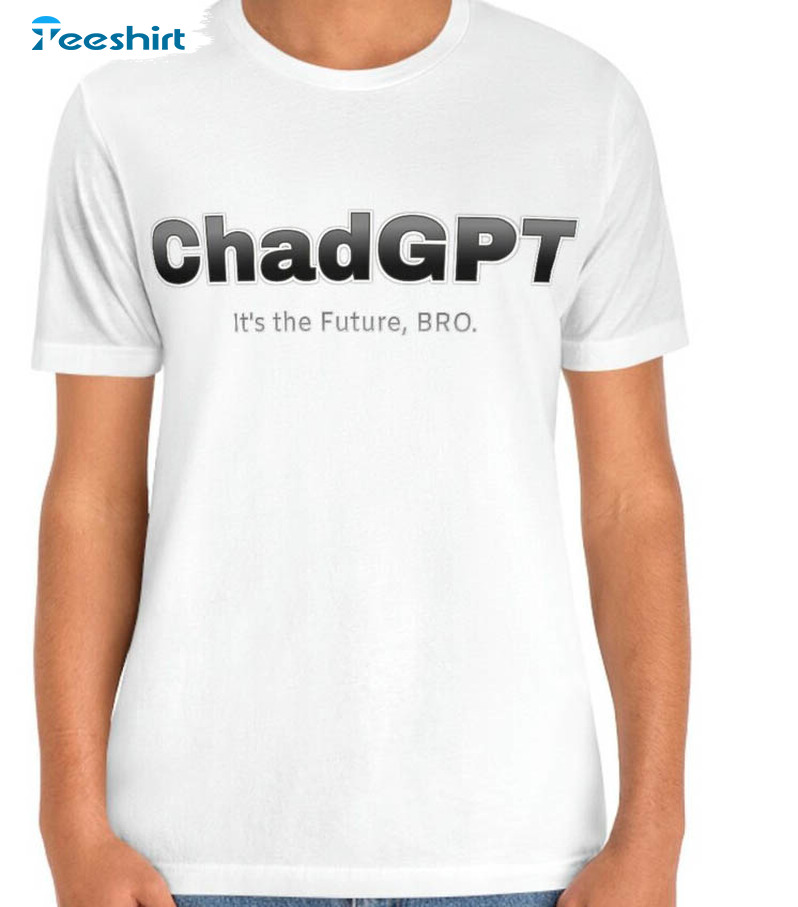 Chatgpt Funny Shirt, Ai Bro Crewneck Unisex Hoodie