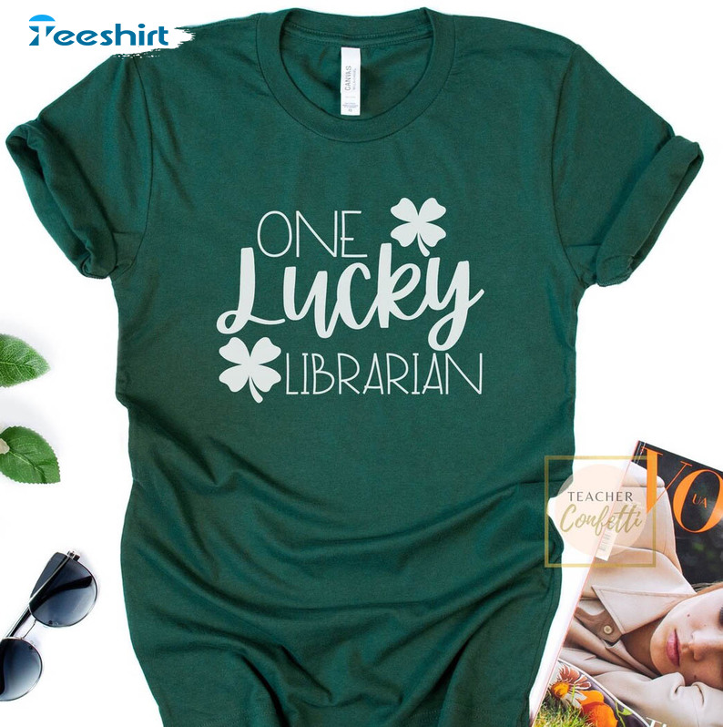 St Patricks Day Librarian Shirt , One Lucky Librarian Long Sleeve Unisex T-shirt