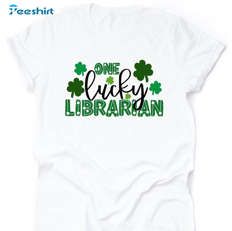 St Patricks Day Teacher Shirt, Lucky School Librarian Matching Tee Tops Unisex Hoodie