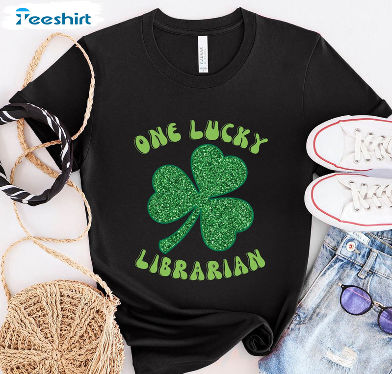 One Lucky Librarian Book Saint Patricks Day Shirt, Trendy Book Lover Unisex Hoodie Long Sleeve