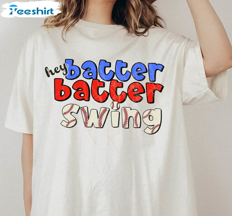 Hey Batter Batter Swing Trendy Shirt, Baseball Mom Long Sleeve Unisex Hoodie
