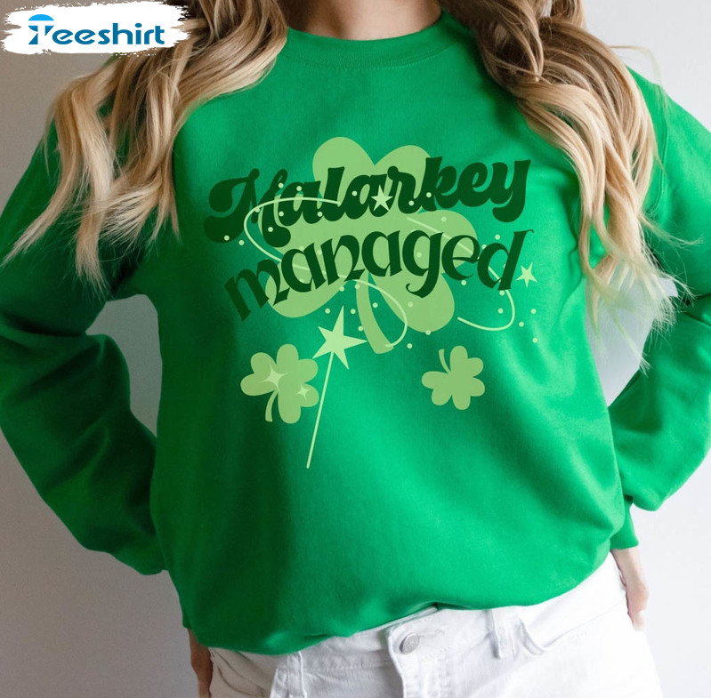 Moms Malarkey Managed Shirt, Funny St Patricks Day Unisex Hoodie Crewneck