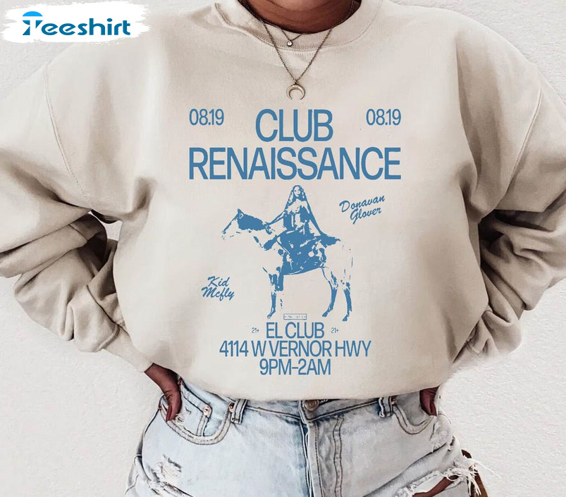 Club Renaissance Trendy Shirt, Beyonce Renaissance World Tour Short Sleeve Tee Tops