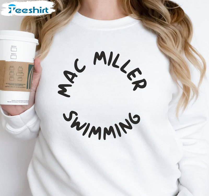 Mac Miller Swimming Shirt, Funny Mac Self Care Short Sleeve Long Sleeve