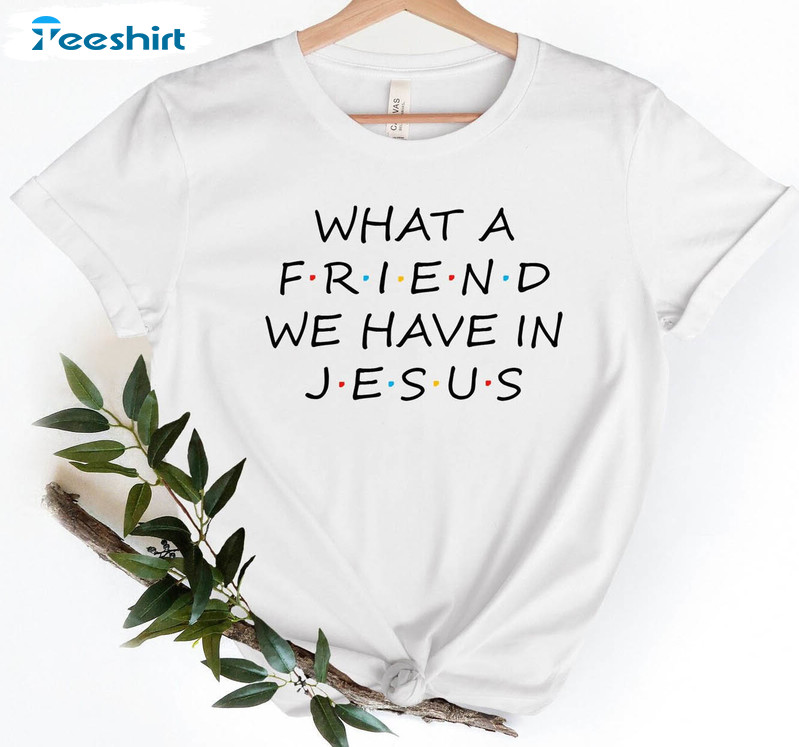 What A Friend We Have In Jesus Trendy Shirt, Vintage Christian Faith Short Sleeve Unisex T-shirt