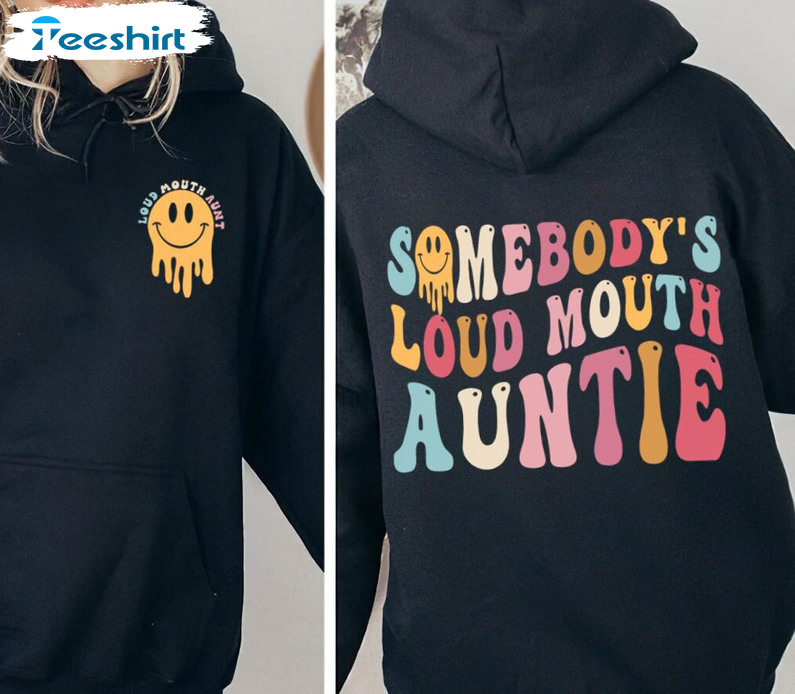 Somebody's Loud Mouth Aunt Shirt, Cheer Aunt Crewneck Sweatshirt