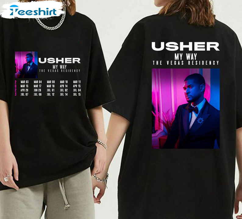 Usher My Way The Vegas Residency Tour 2023 Shirt, Trendy Usher Rnb Music Unisex Hoodie Long Sleeve