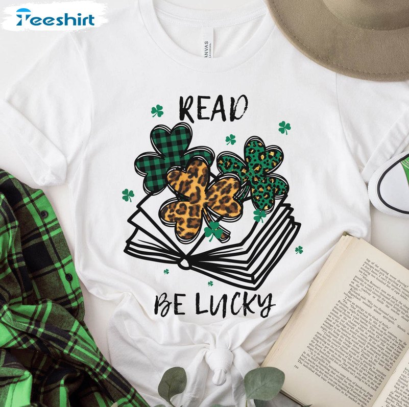 Read Be Lucky Shirt, Reading Saint Patricks Day Unisex Hoodie Crewneck