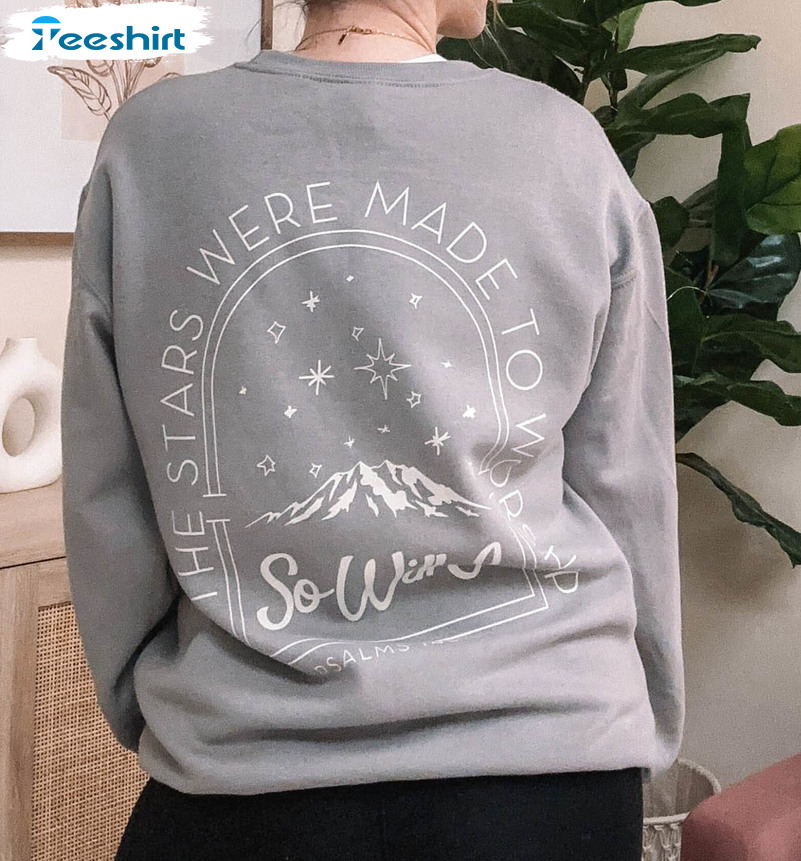If The Stars Were Made To Worship So Will I Shirt, Vintage Short Sleeve Crewneck