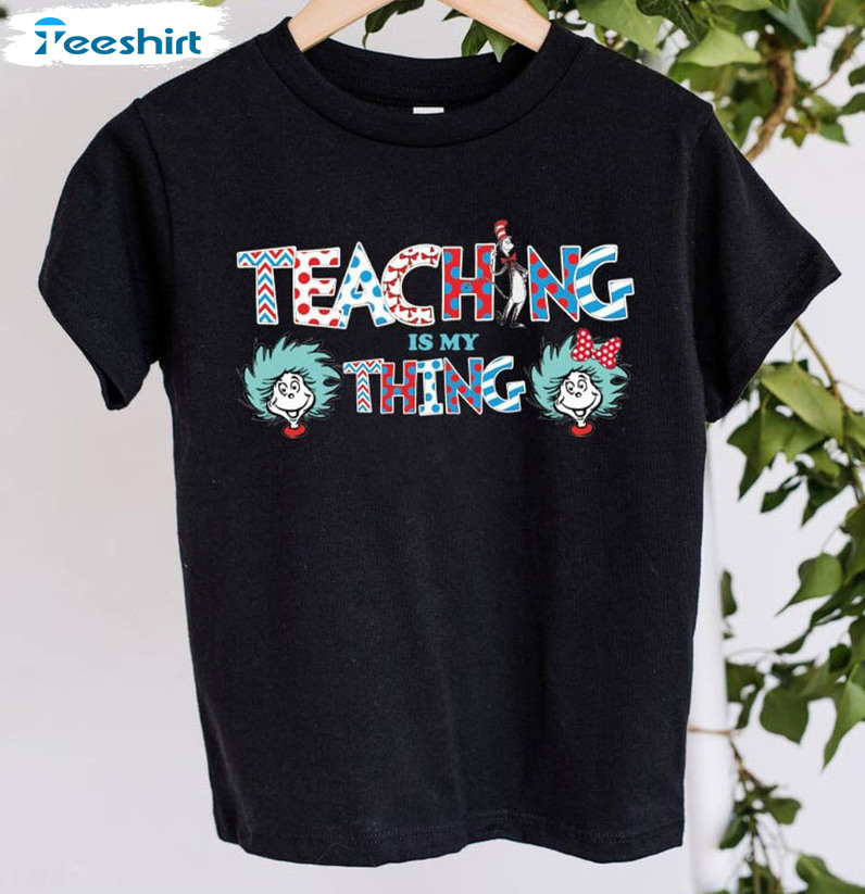 Teaching Is My Thing Trendy Shirt, Teacher Cat In Hat Unisex T-shirt Long Sleeve