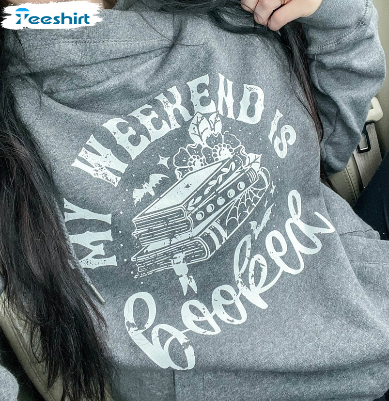 My Weekend Is Booked Sweatshirt , Reading Unisex Hoodie Crewneck