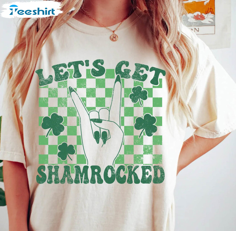 Let's Get Shamrocked Shirt, St Patricks Day Long Sleeve Unisex T-shirt