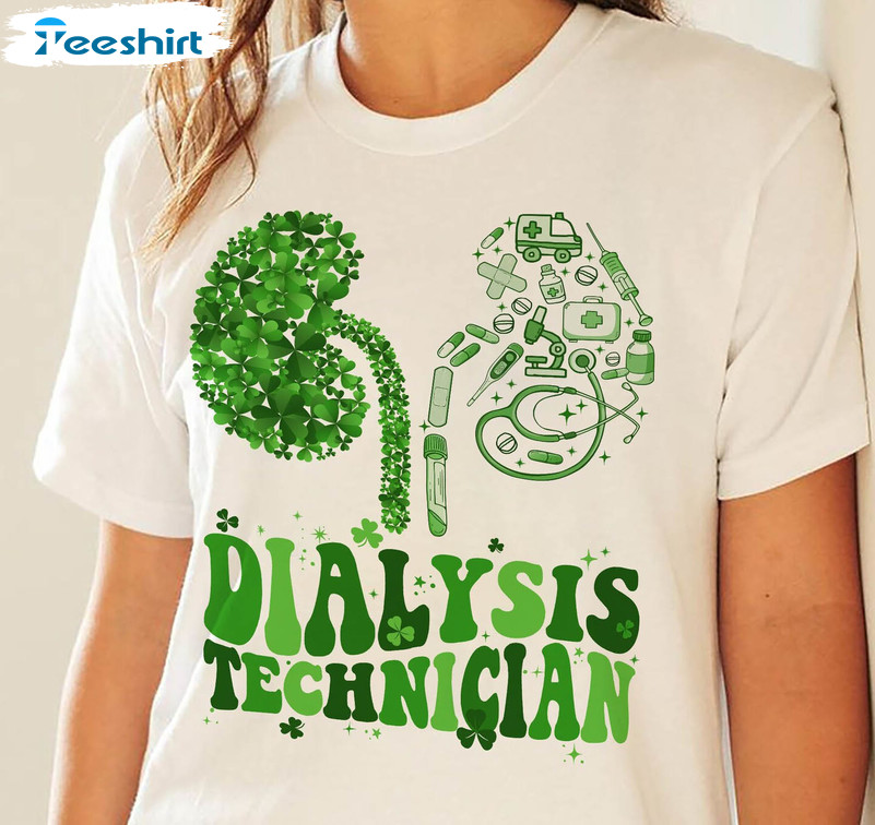 Nurse St Patricks Day Shirt , Dialysis Technician Nurse Tee Tops Short Sleeve