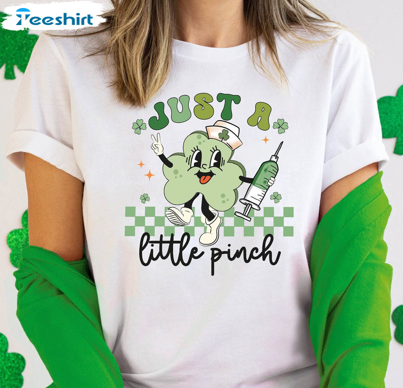 Just A Little Pinch Cute Shirt, St Patricks Shamrock Unisex Hoodie Short Sleeve