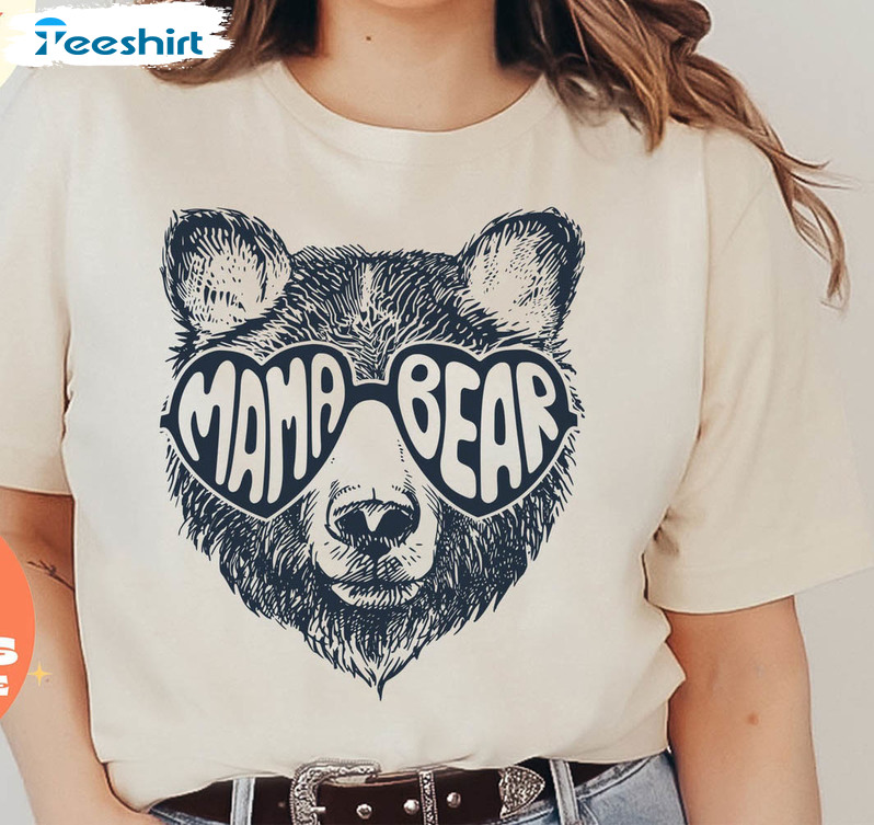 Mama Bear Mothers Day Shirt, Trendy Animal Naturel Sweatshirt Short Sleeve