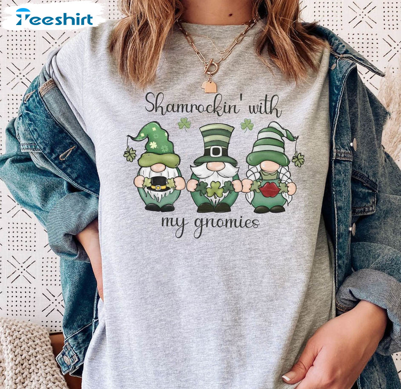 Funny Shamrockin With My Gnomies Shirt, Funny Irish Crewneck Unisex Hoodie