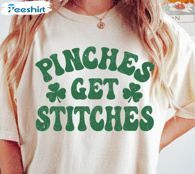 Pinches Get Stitches Vintage Shirt, Lucky Shamrock Unisex Hoodie Long Sleeve