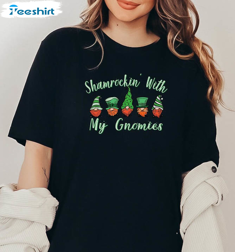 Shamrockin With My Gnomies Cute Shirt, Happy St Patricks Day Unisex Hoodie Tee Tops