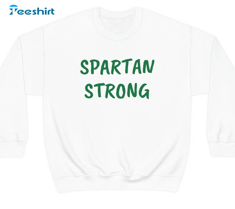 Spartan Strong Trendy Shirt, Michigan Strong Unisex Hoodie Long Sleeve