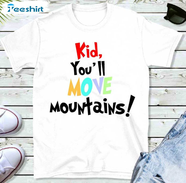 Read Across America Shirt, Kid You'll Move Mountains Crewneck Unisex Hoodie