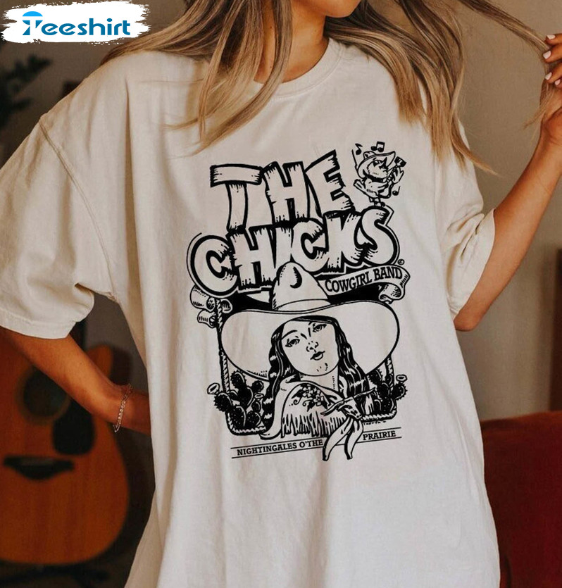 The Chicks Country Group Music Trendy Sweatshirt, Unisex T-shirt