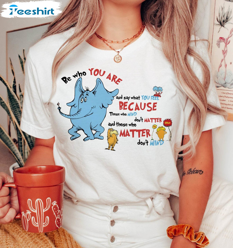 Be Kind Be True Just Be You Funny Shirt, Trendy Dr Suess Tee Tops Short Sleeve