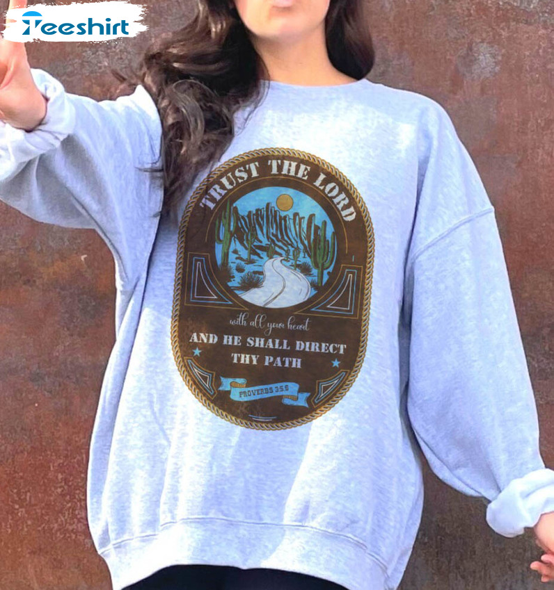 Vintage Western Christian Sweatshirt, Trust The Lord Short Sleeve Crewneck