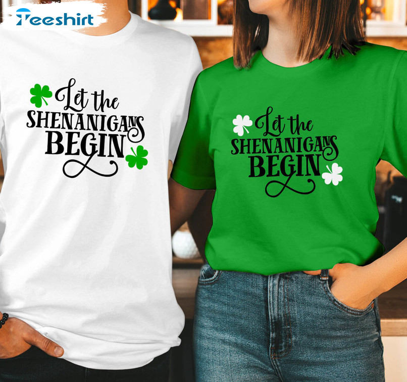 Let The Shenanigans Begin Funny Shirt, Lucky Saint Patrick Day Long Sleeve Unisex Hoodie