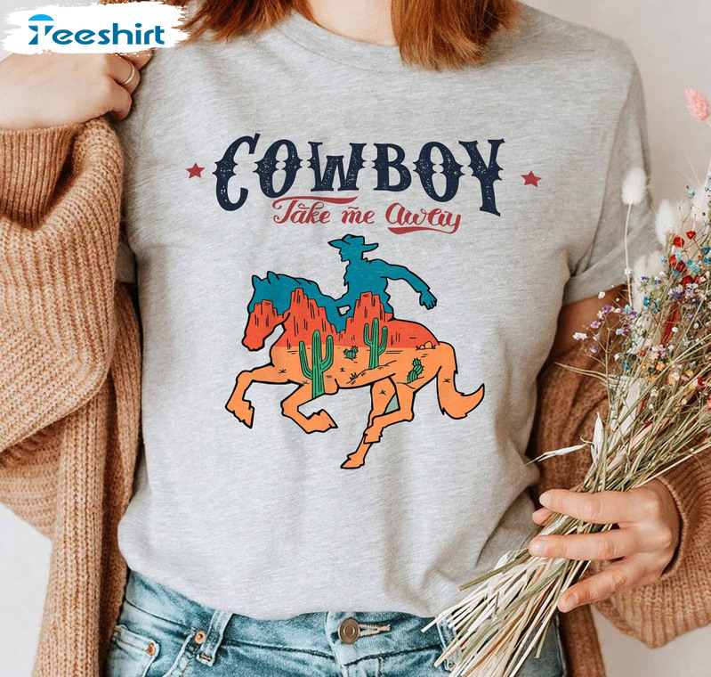 Cowboy Take Me Away Shirt, Dixie Chicks Country Singers Short Sleeve Sweater