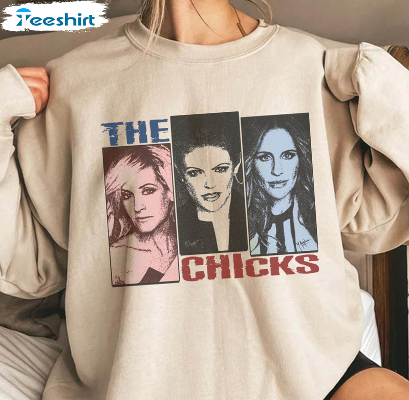 The Chick Band Shirt , Dixie Chick Country Music Unisex Hoodie Crewneck