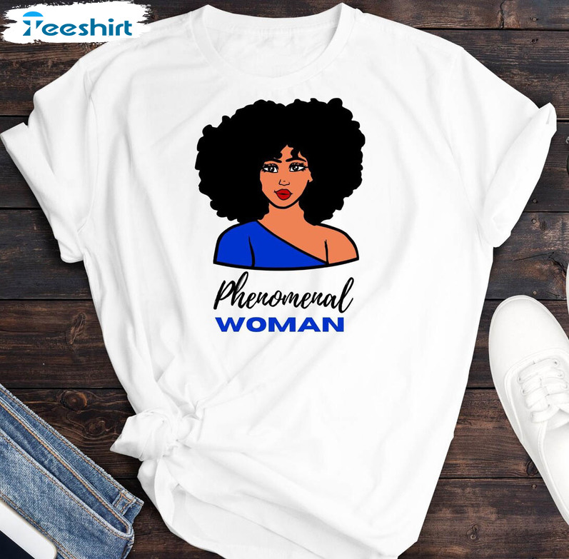 Phenomenal Woman Trendy Shirt, Women's Day 2023 Unisex Hoodie Long Sleeve