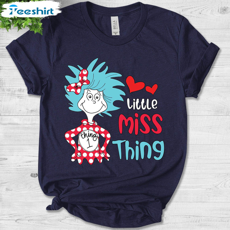 Miss Thing Girl Cute Shirt, Here Comes Trouble Seus Day Short Sleeve Sweater