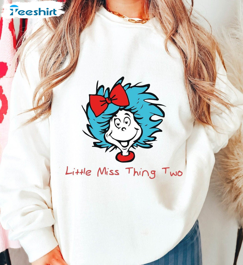 Little Miss Thing Two Shirt , Dr Suess Funny Long Sleeve Unisex Hoodie