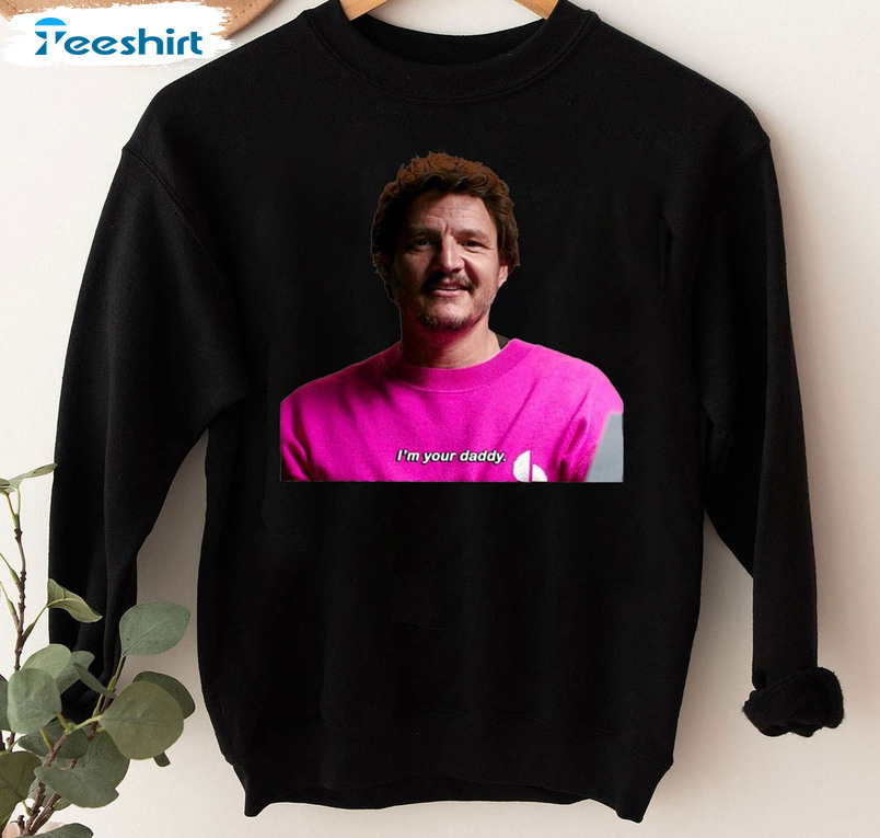 Pedro Pascal I'm Your Daddy Shirt, Mandalorian Short Sleeve Unisex T-shirt