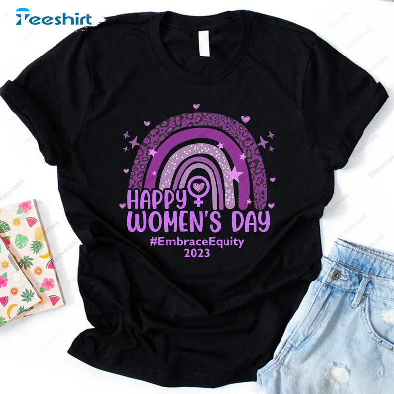 Happy Women's Day Rainbow Shirt, International Women's Day 2023 Tee Tops Unisex T-shirt