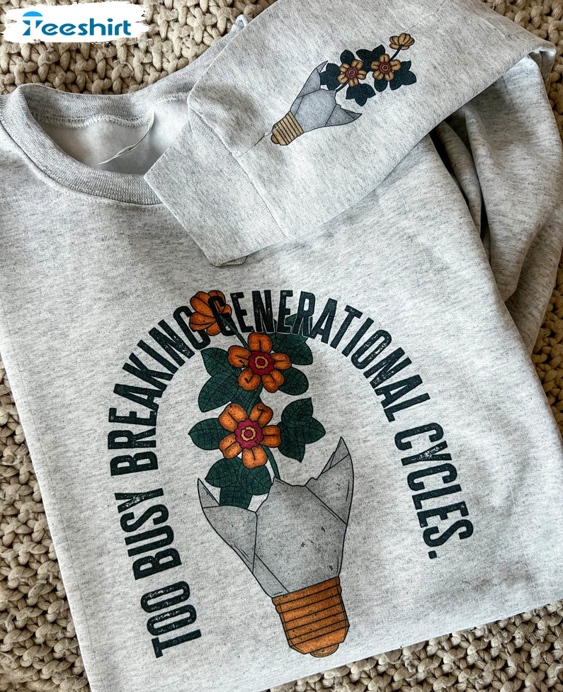 Breaking Generational Cycles Sweatshirt, Mental Health Unisex Hoodie Tee Tops