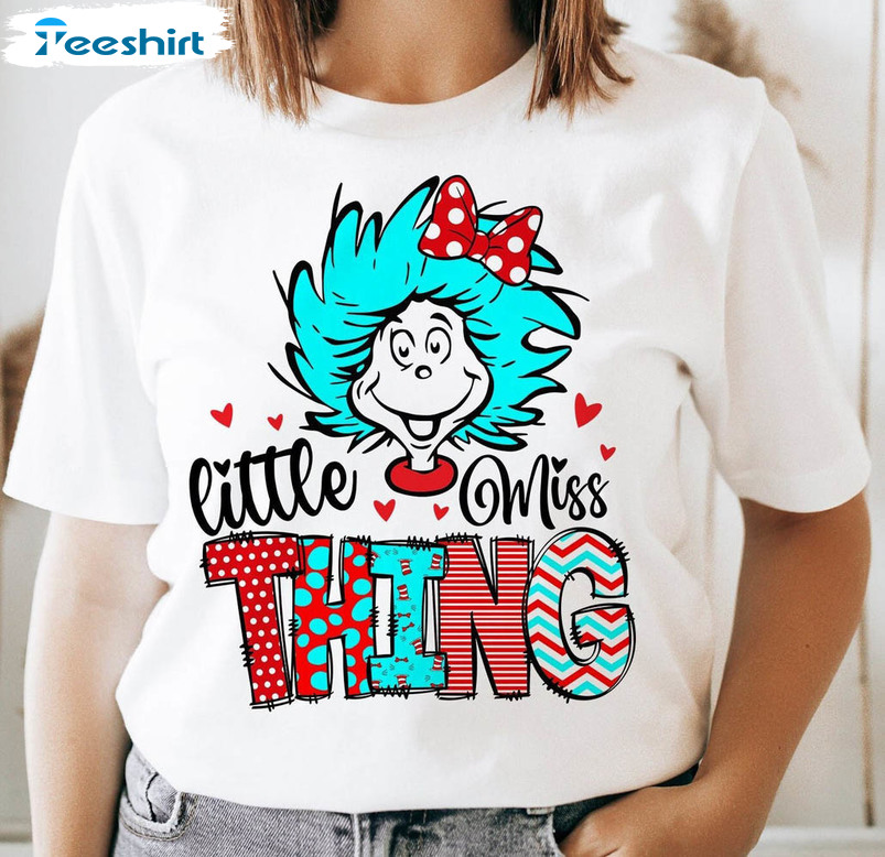 Little Miss Thing Cute Shirt, Teaching Is My Thing Dr Suess Long Sleeve Unisex Hoodie