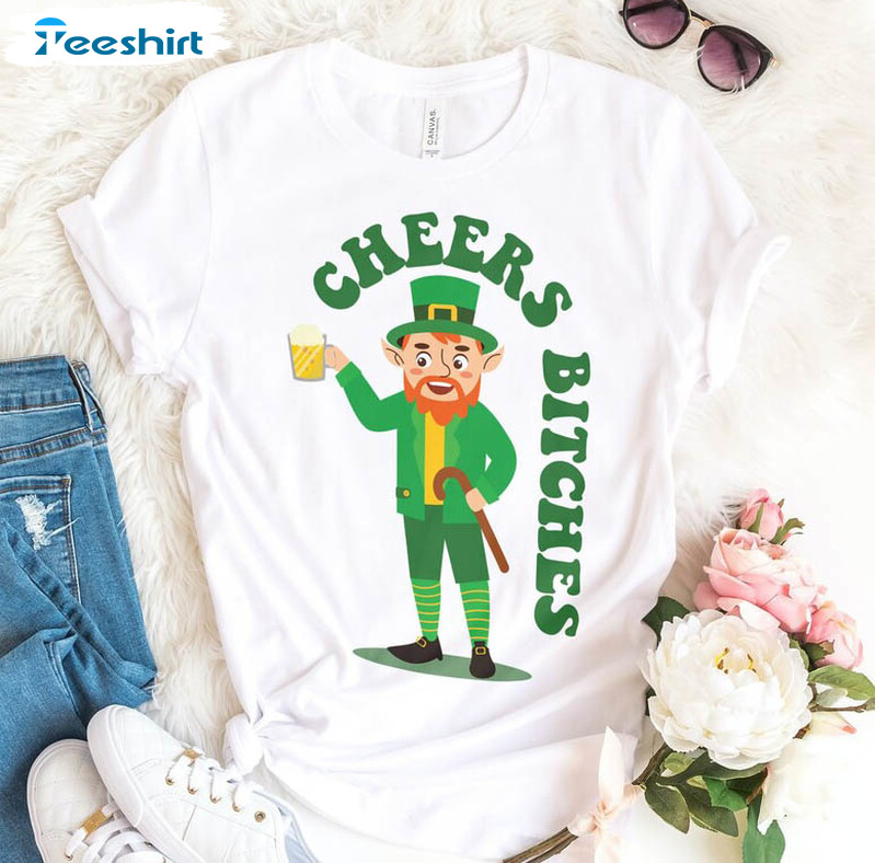 Cheers Bitches St Patricks Day Shirt, Vintage Funny Unisex Hoodie Crewneck
