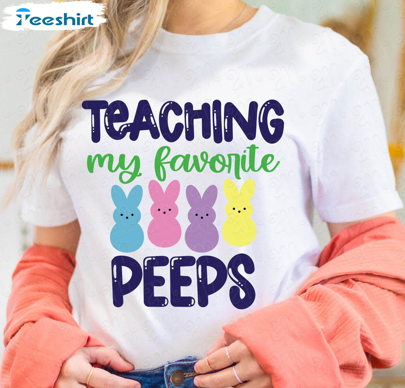 Teaching My Favorite Peeps Cute Shirt, Colorful Easter Teacher Long Sleeve Tee Tops