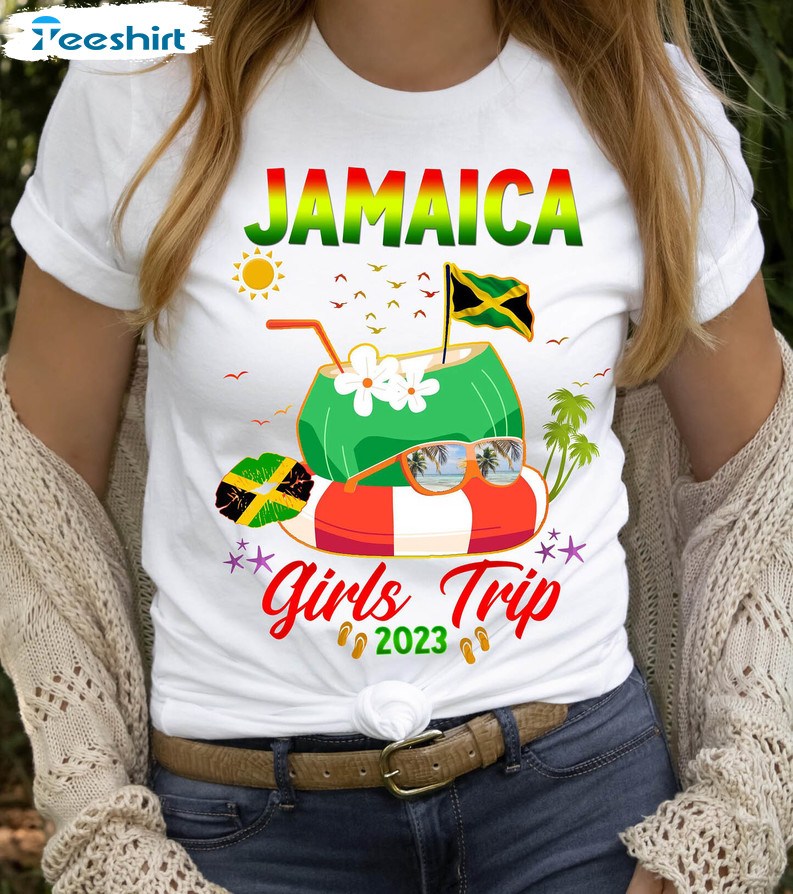 Jamaica 2023 Girls Trip Shirt, Jamaica Vacation Unisex T-shirt Crewneck