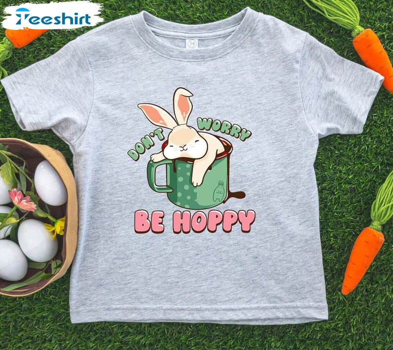 Don't Worry Be Hoppy Easter Shirt, Happy Easter Bunny Long Sleeve Unisex T-shirt