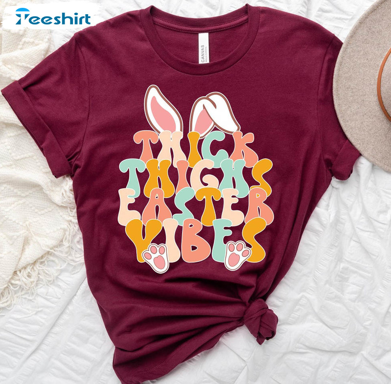 Thick Thighs Easter Vibes Shirt, Christian Easter Unisex T-shirt Short Sleeve