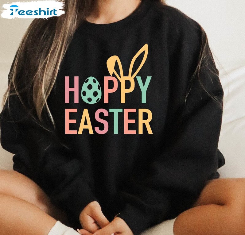 Hoppy Easter Funny Shirt, Easter Bunny Unisex Hoodie Crewneck