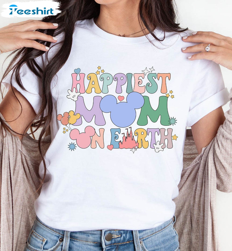 Happiest Mom On Earth Disney Shirt, Mickey Mouse Cute Crewneck Unisex Hoodie