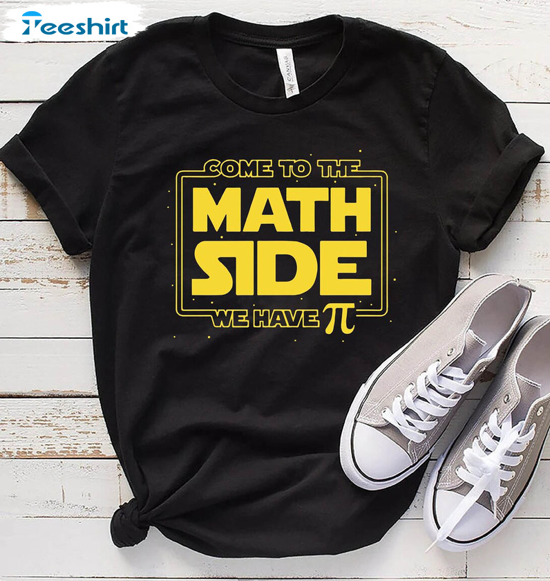 Come To The Math Side We Have Pi Vintage Shirt, Math Teacher Tee Tops Long Sleeve