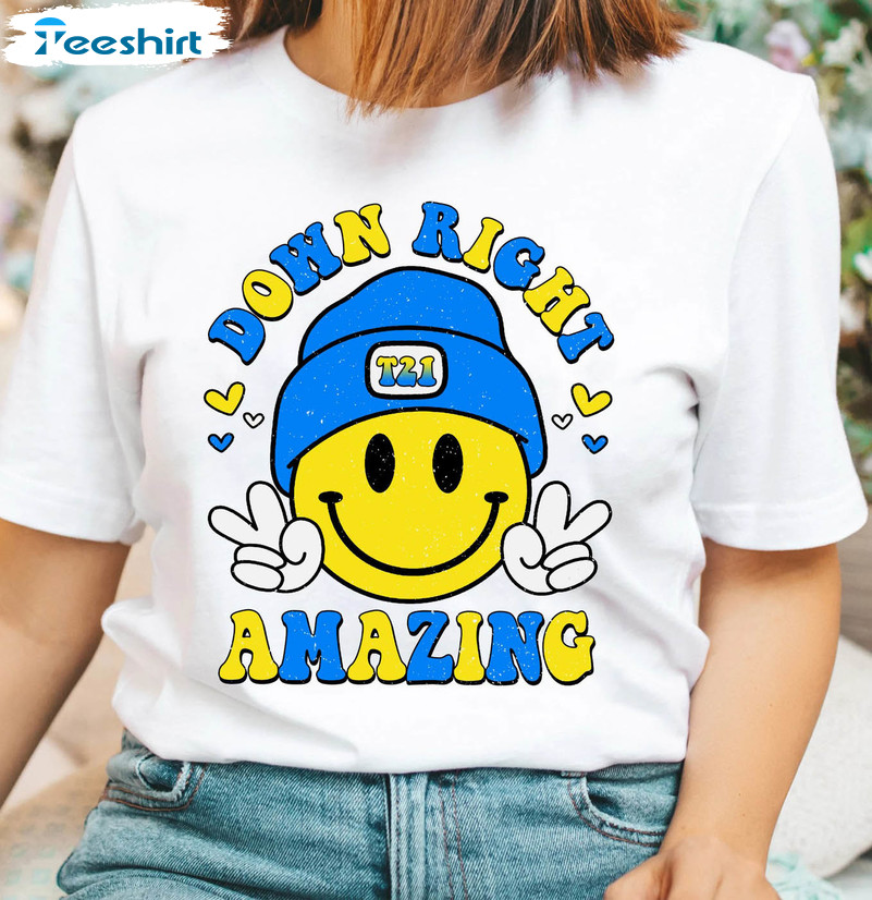 Down Right Amazing Cute Shirt, Smile Face World Down Syndrome Day Unisex T-shirt Short Sleeve