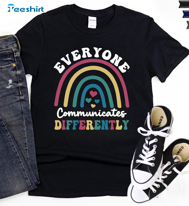 Everyone Communicates Differently Trendy Shirt, Autism Awareness Short Sleeve Tee Tops