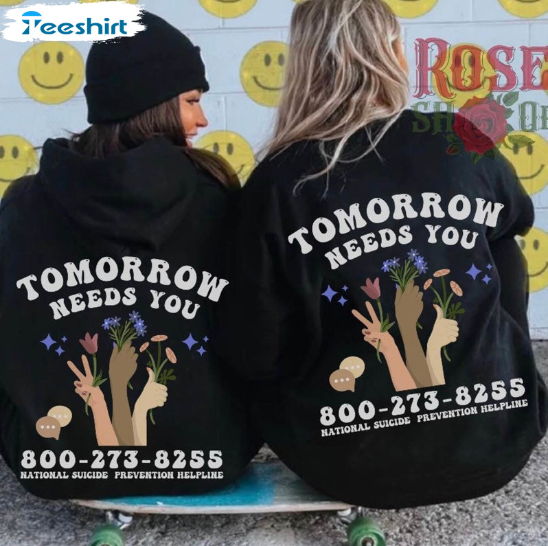 Tomorrow Needs You Vintage Shirt, Trendy Mental Health Short Sleeve Crewneck